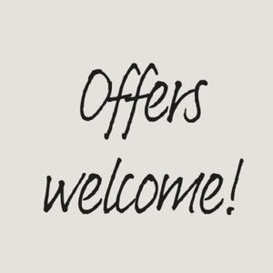 Offers welcome!!